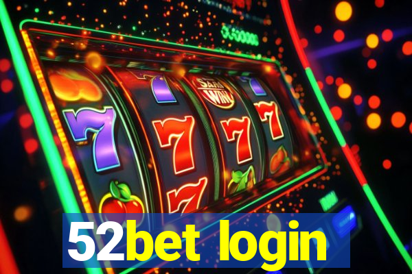 52bet login